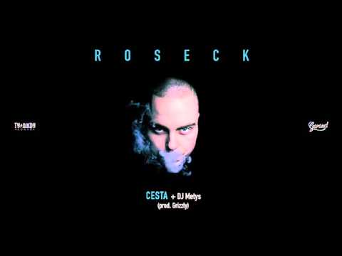 Roseck - Cesta (feat. DJ Metys) (prod. Grizzly)