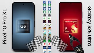 Google Pixel 10 Pro XL vs. Samsung Galaxy S25 Ultra Speed Test