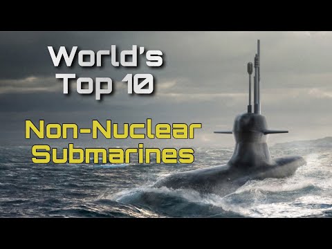 World's Top 10 Non-nuclear submarines of Today 2020