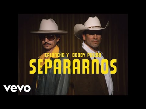 Caloncho, Bobby Pulido - Separarnos (Video Oficial)