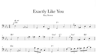 Exactly Like You - Ray Brown | bass transcription