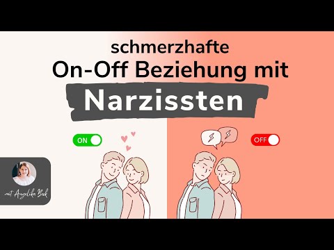 Narzissmus - Das quälende ON-OFF-SPIEL