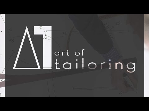 Art Of Tailoring | Official Video