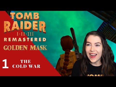 This is amazing! Pt 1 | The Cold War | Golden Mask | Tomb Raider II Remastered | Let's Play