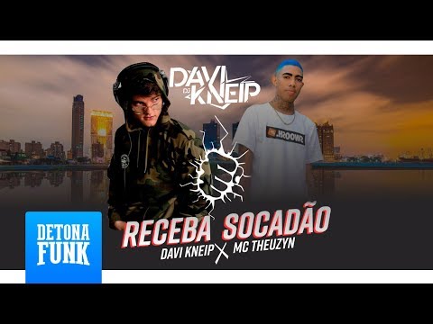 MC Theuzyn - Receba Socadão (Prod. Davi Kneip)