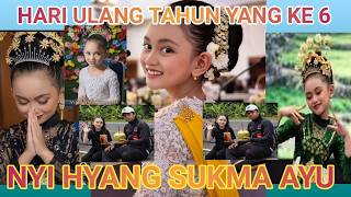 Download lagu PERAYAAN HARI ULANG TAHUN NYI HYANG SUKMA AYU YANG KE 6 mp3