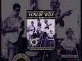 Howlin' Wolf - The Howlin' Wolf Story - The Secret History Of Rock & Roll
