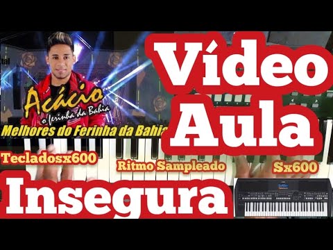 Insegura - Acácio o Ferinha da Bahia