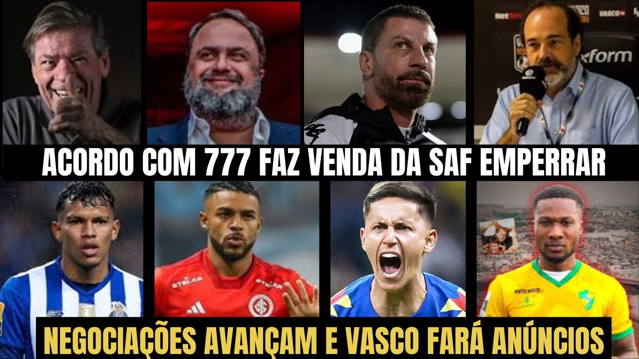 PEGANDO FOGO! VASCO AVANÇA POR REFORÇOS E FARÁ ANÚNCIOS, ACORDO COM 777 TRAVA VEND DA VASCO SAF!