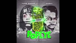 Yung Simmie ft. Cashy - Popeye