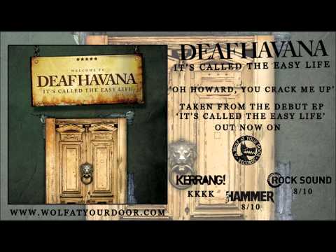 Deaf Havana - Oh Howard, Crack Me Up