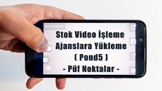 Stok Video İşleme & Ajanslara Yükleme - Püf Noktalar...