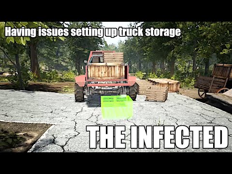 The Infected S8E40 - Having issues setting up the truck storage | Version 13