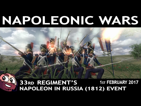 33rd Regiment's "Napoleon in Russia,1812" Event - 1st Feb 2017