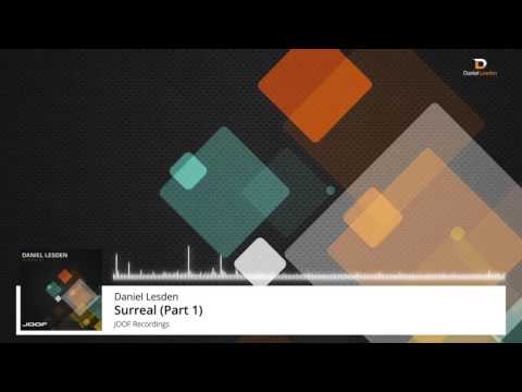 Daniel Lesden - Surreal (Part 1)