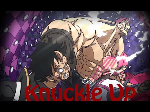 Luffy VS Katakuri // AMV _ Knuckle Up (One Piece)