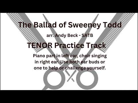 The Ballad of Sweeney Todd - TENOR Practice Track - arr. Andy Beck SATB
