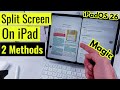 How To Split Screen On IPad In IPadOS 26 Use 2 3 Or 4 Apps At Once