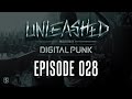 028 | Digital Punk - Unleashed 