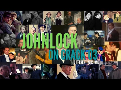 JOHNLOCK on Crack 3 - different versions [Youtube cut]