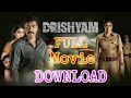 Drishyam Movie Download Drishyam Movie Download Kase Kare Drishyam Full Movie Download Drishyam