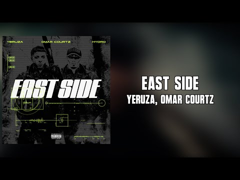 Yeruza, Omar Courtz, Hydro - East Side (Letra) | CODA