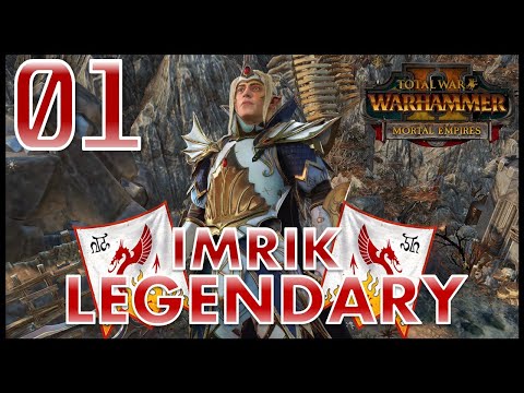 Total War: Warhammer 2 - Imrik - Legendary  Mortal Empires Campaign - Episode 1