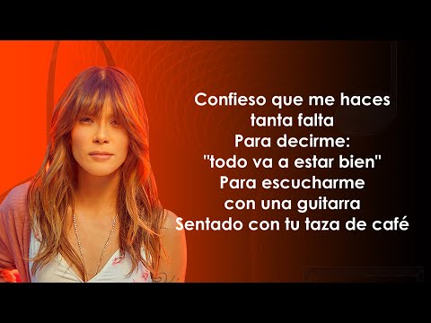 Kany García - confieso que me haces tanta falta (Letra/Lyrics)