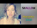 Shallow - Lady Gaga, Bradley Cooper (Karaoke Duet)