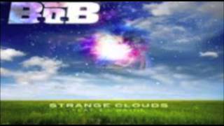 Strange Clouds B.o.b. Featuring Lil Wayne [Original] (Whole Song)
