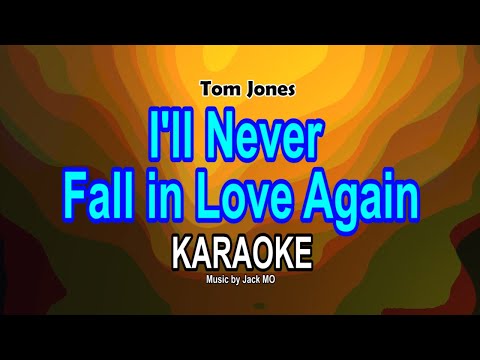 I'LL NEVER FALL IN LOVE AGAIN [ KARAOKE ] - TOM JONES@nuansamusikkaraoke