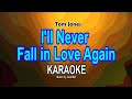 I LL NEVER FALL IN LOVE AGAIN KARAOKE TOM JONES Nuansamusikkaraoke