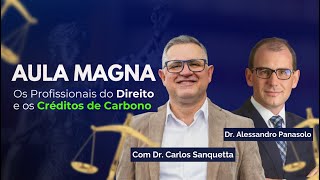 Aula Magna | Os Profissionais do Direito e os Créditos de Carbono