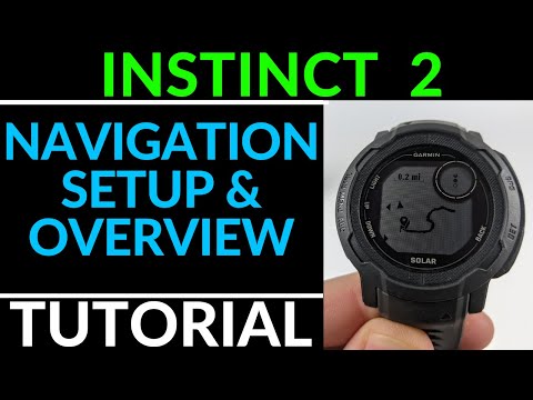 Navigation Setup and Overview - Garmin Instinct 2 Solar Tutorial