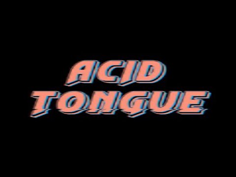 Acid Tongue - i died dreaming [Official Video]