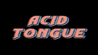 Acid Tongue - i died dreaming [Official Video]
