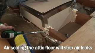 Air Sealing and Insulating a Conventional Attic