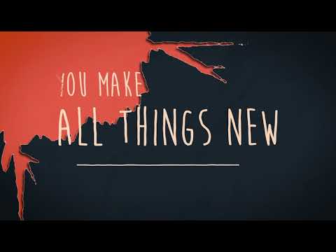 Big Daddy Weave - All Things New (Official Lyric Video)