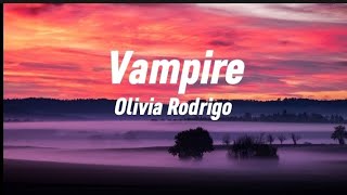 Olivia Rodrigo - Vampire (lyrics)