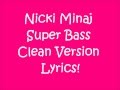 Nicki Minaj Super Bass Lyrics Clean Version 