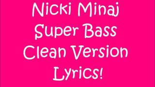 Nicki Minaj Super Bass Lyrics Clean Version