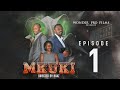 Mkuki, EP 1 (mini-series)/ series fupi