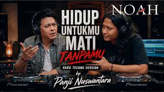 Download lagu NOAH - Hidup Untukmu Mati Tanpamu [Hard Techno Version] mp3