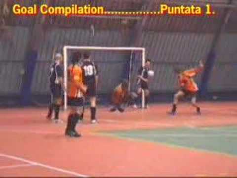 1^ GOAL COMPILATION , futsal , calcio a 5 .. puntata 1