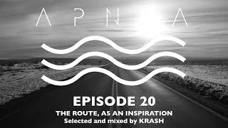 Episode 20 – The Route, as an inspiration Selected &amp; mixed by Krash