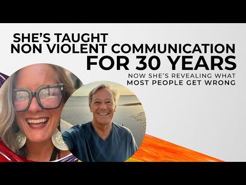 She’s Taught Nonviolent Communication for 30 Years—Now She’s Revealing What Most People Get Wrong