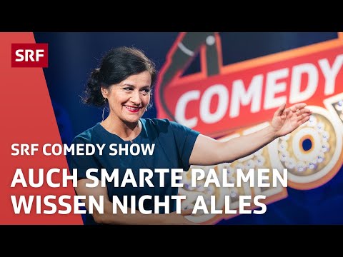 Anet Corti: Auch smarte Palmen wissen nicht alles | Comedy Show | SRF