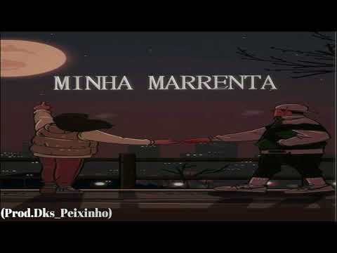 Minha Marrenta-Dks_Peixinho(prod.Dks_Peixinho)