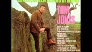 Tom Jones Green Green Grass Of Home