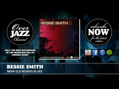 Bessie Smith - Mean Old Bedbug Blues (1927)